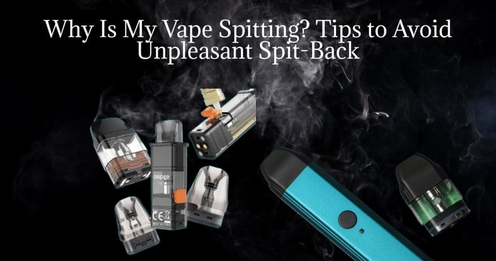 Buy Why Is My Vape Spitting? Causes, How to Stop It & Everything You Need to Know best wattage for vape coil - Free UK Next Day Delivery (no minimum spend)