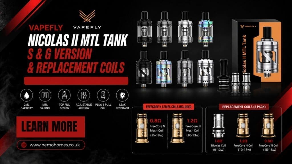 Buy Best MTL Vape Tank? Vapefly Nicolas II MTL Tank & Coils Full Guide: Everything You Need to Know FreeCore N Coils - Free UK Next Day Delivery (no minimum spend)